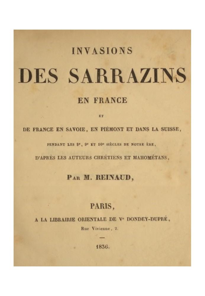Saracen invasions of France and from France into Savoy, Piedmont and Switzerland, during the 8th, 9th and 10th centuries CE