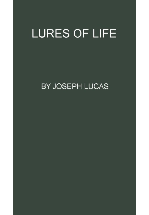 Lures of Life