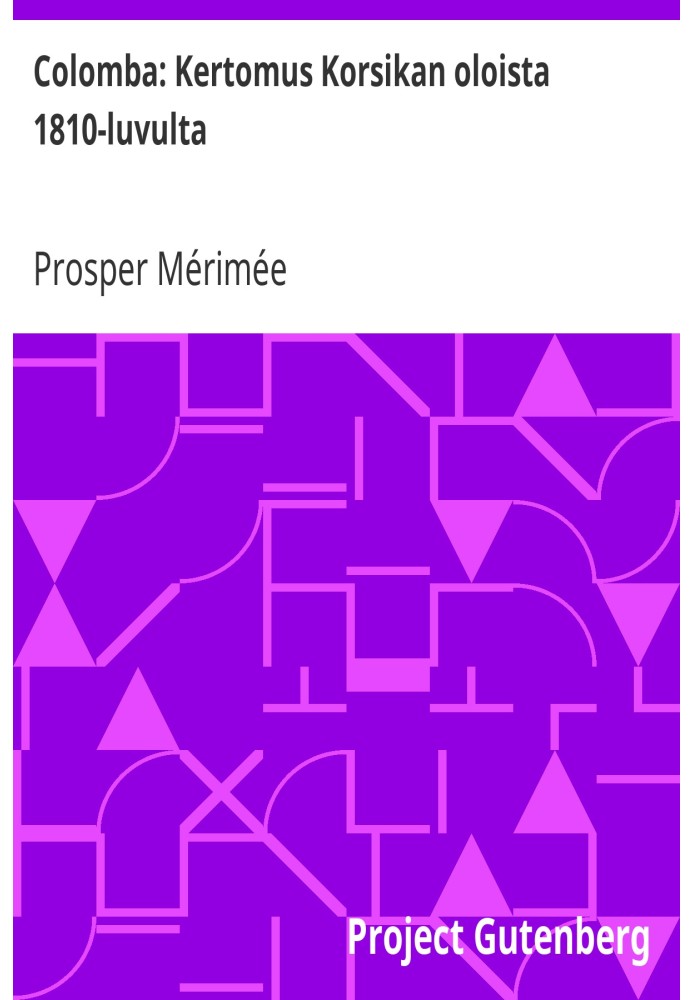 Коломба: рассказ об условиях Корсики 1810-х годов.