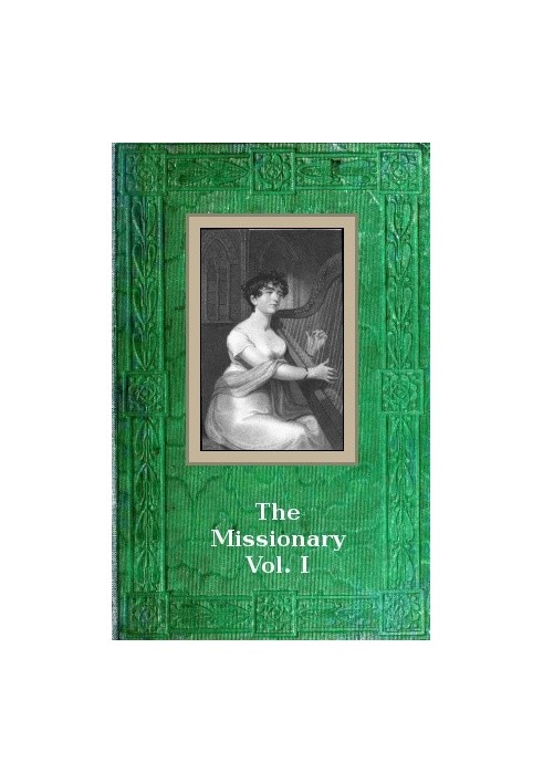 The Missionary: An Indian Tale; vol. I