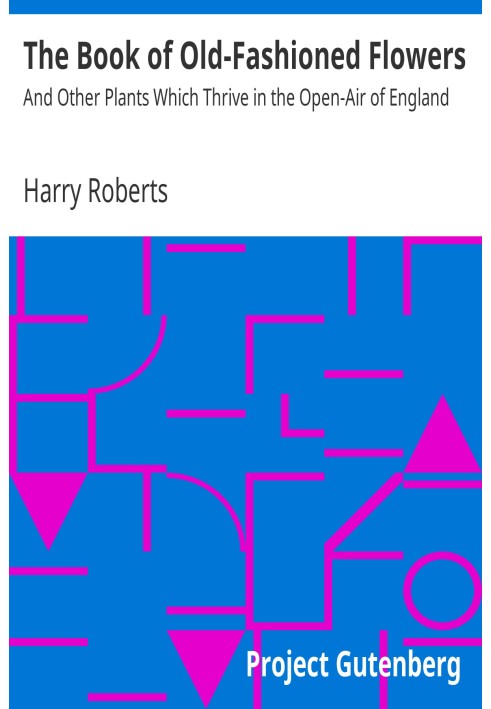Книга про старовинні квіти та інші рослини, які ростуть під відкритим небом Англії