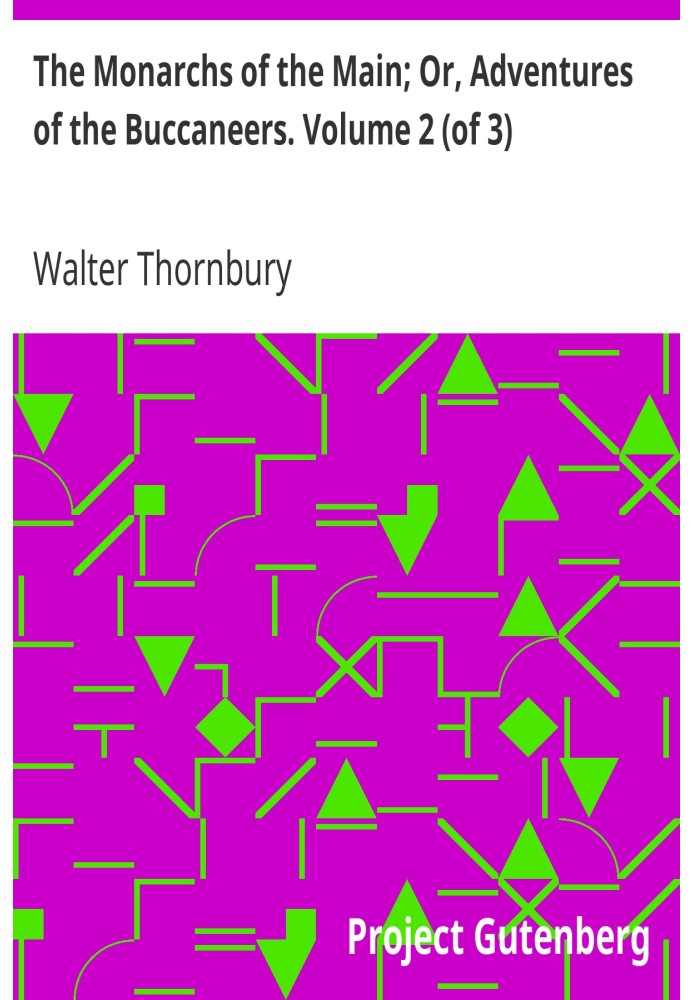 Главные монархи; Или «Приключения пиратов». Том 2 (из 3)