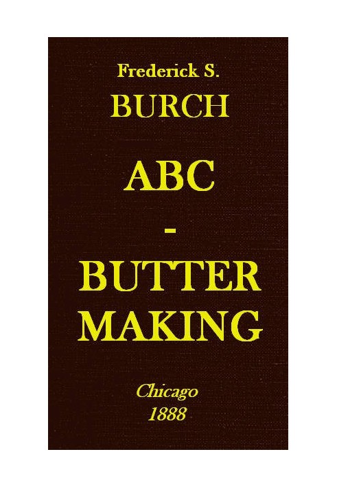 ABC Butter Making: A Hand-Book for the Beginner