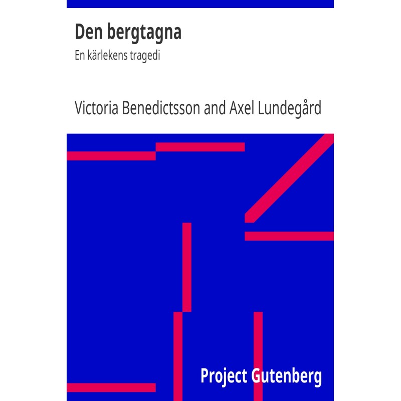 The Taken: A Tragedy of Love