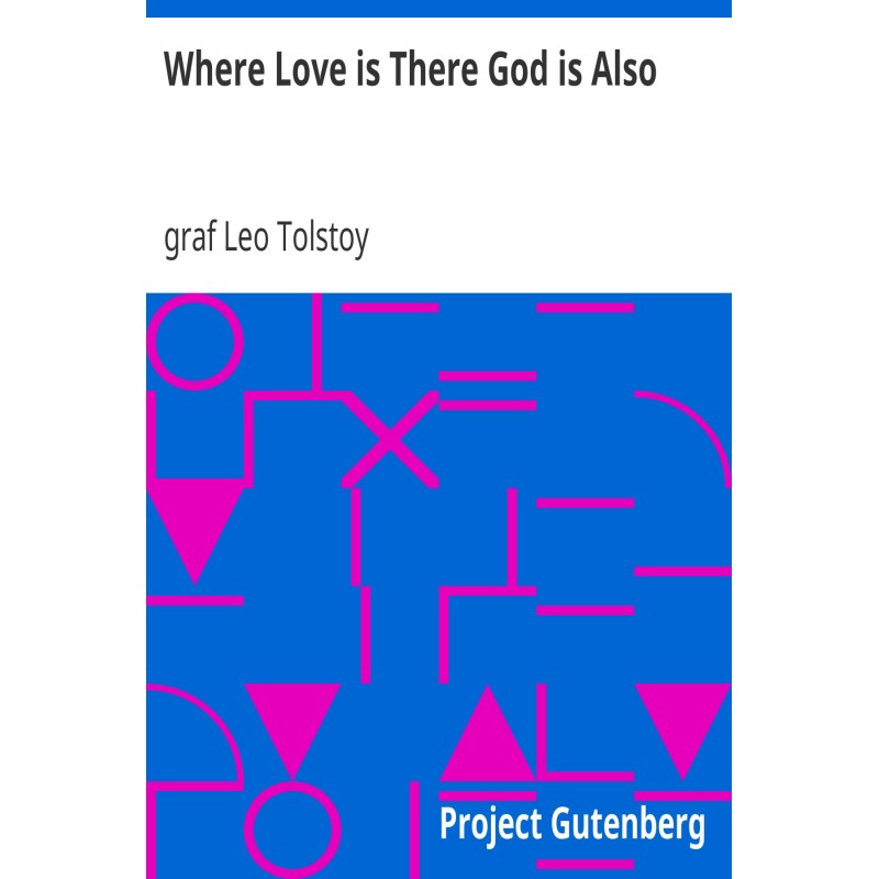 Where Love is There God is...