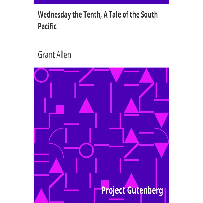 Wednesday the Tenth, A Tale...