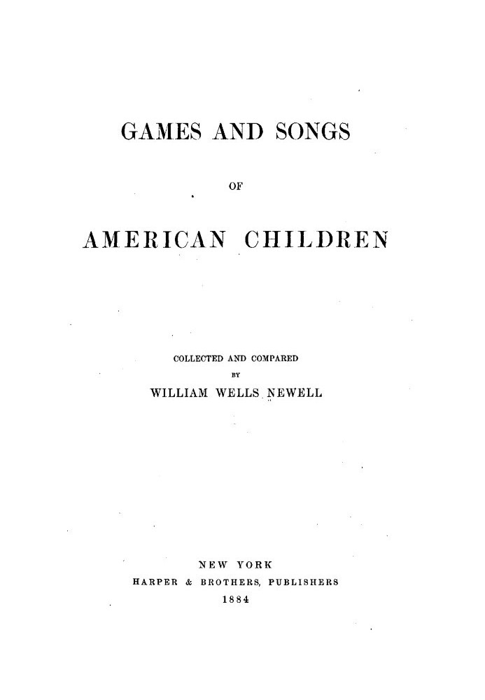 Games and songs of American children