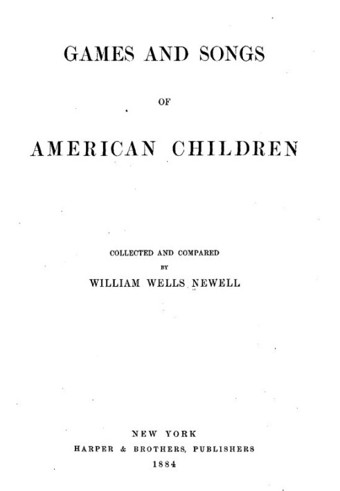 Games and songs of American children