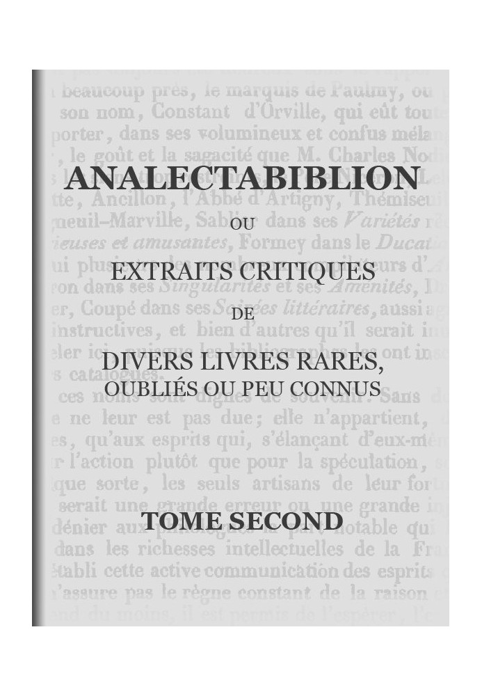 Analectabiblion, Volume 2 (of 2) or critical extracts from various rare, forgotten or little-known books