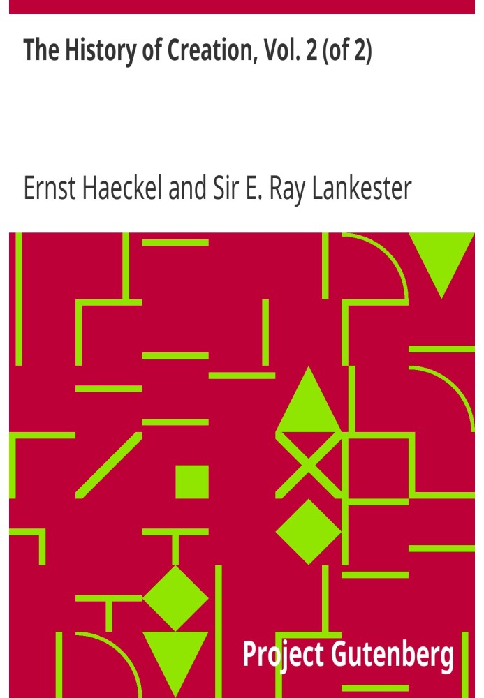 История создания, Том. 2 (из 2) Или Развитие Земли и ее обитателей под действием естественных причин