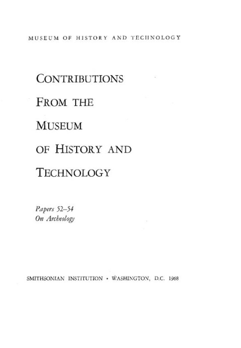 Smithsonian Institution - United States National Museum - Bulletin 249 Contributions from the Museum of History and Technology P