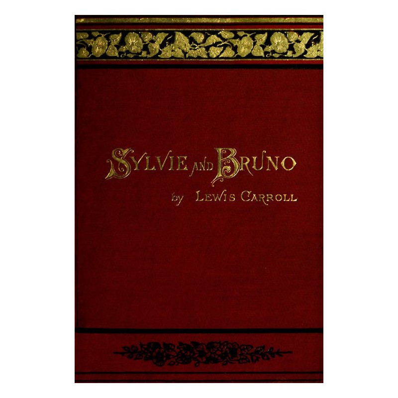 Sylvie and Bruno (Illustrated)