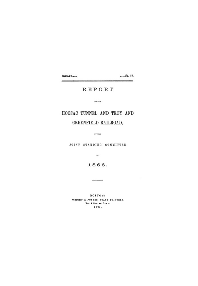 Отчет Объединенного постоянного комитета 1866 года о туннеле Хусак и железной дороге Троя и Гринфилд.