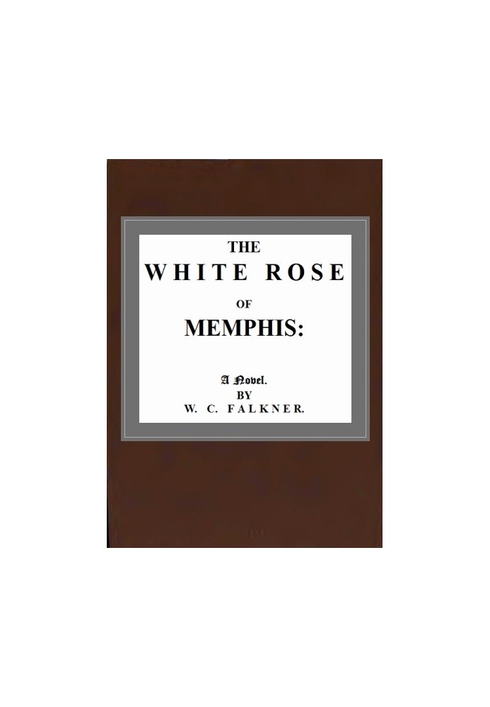 The White Rose of Memphis