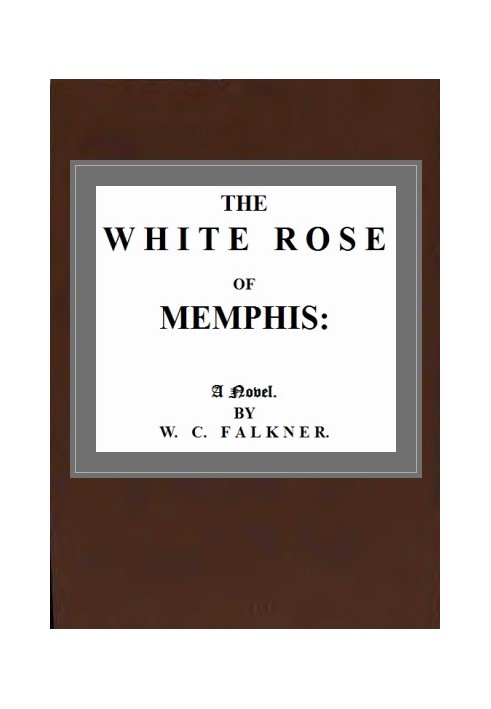 The White Rose of Memphis