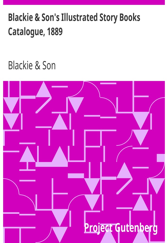 Каталог ілюстрованих історій Blackie & Son, 1889