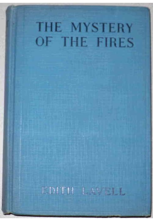 The Mystery of the Fires