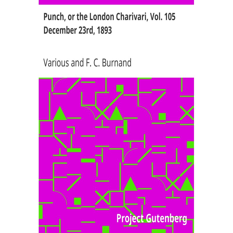 Punch, or the London...