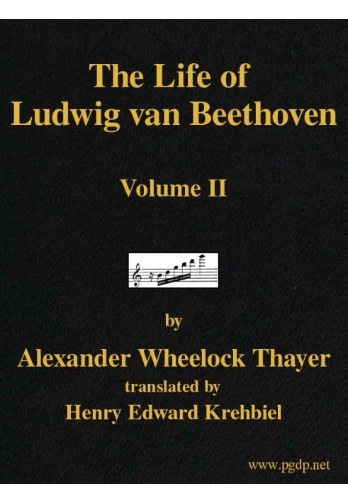 The Life of Ludwig van Beethoven, Volume II