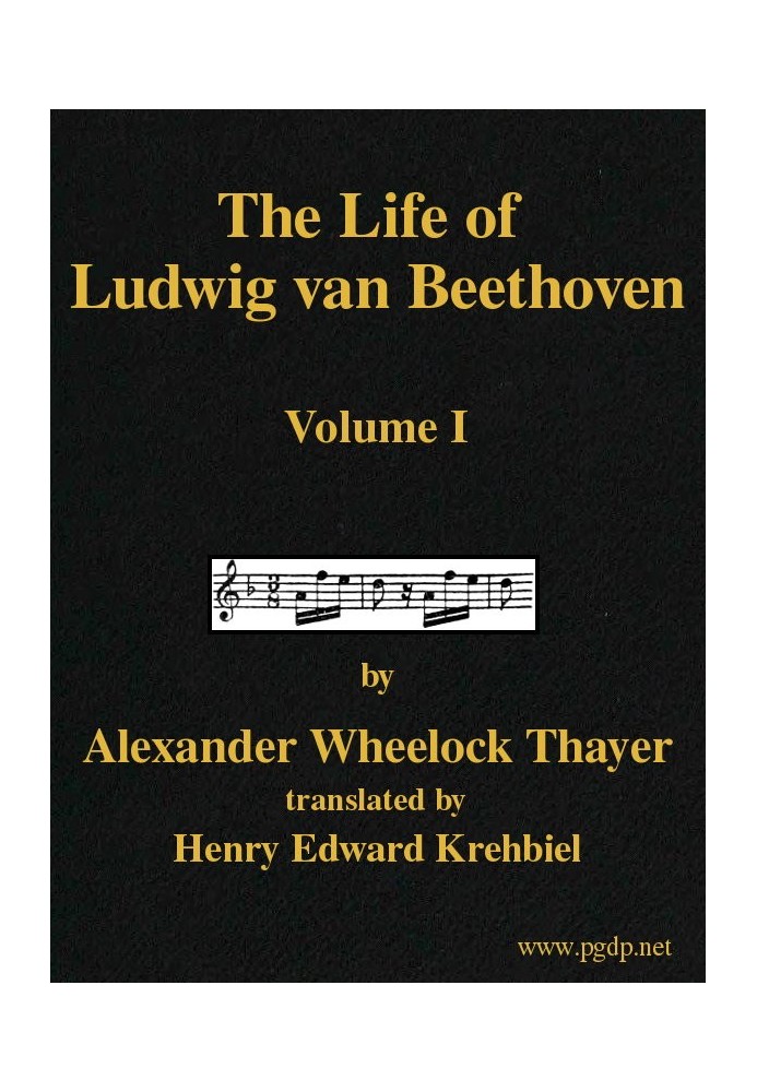 The Life of Ludwig van Beethoven, Volume I