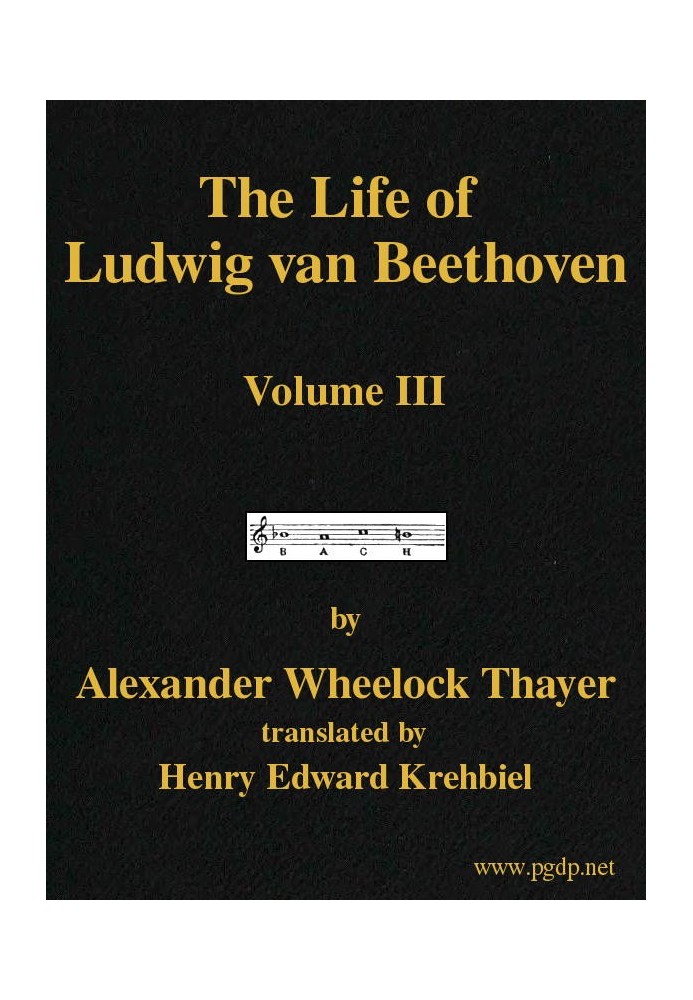 The Life of Ludwig van Beethoven, Volume III