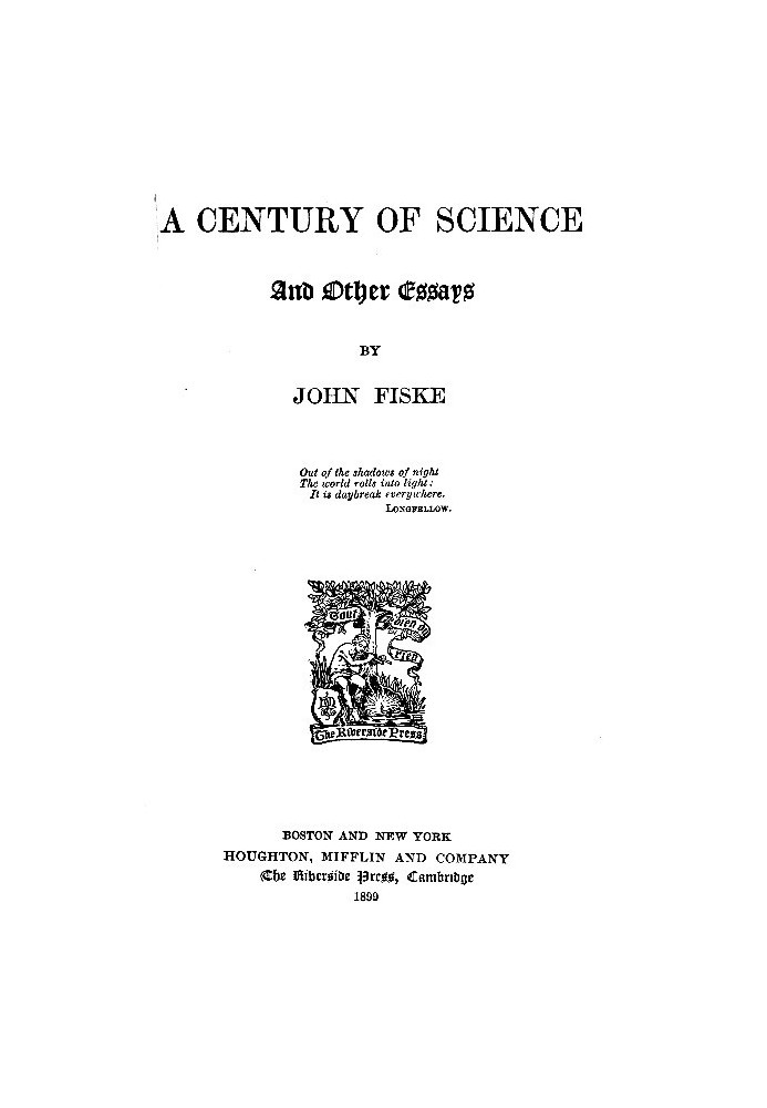 A Century of Science, and Other Essays