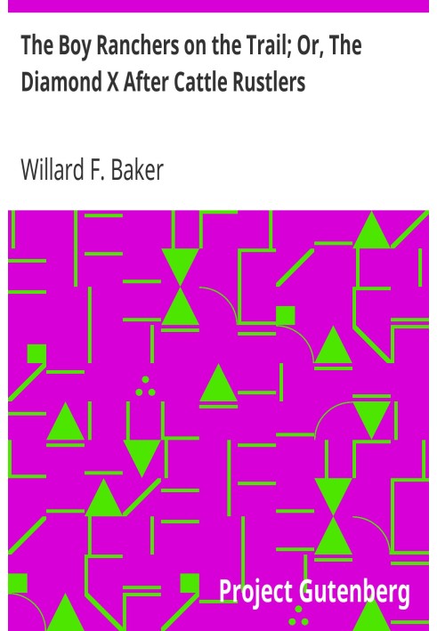 Хлопчик-ранчер на стежці; Або The Diamond X After Cattle Rustlers