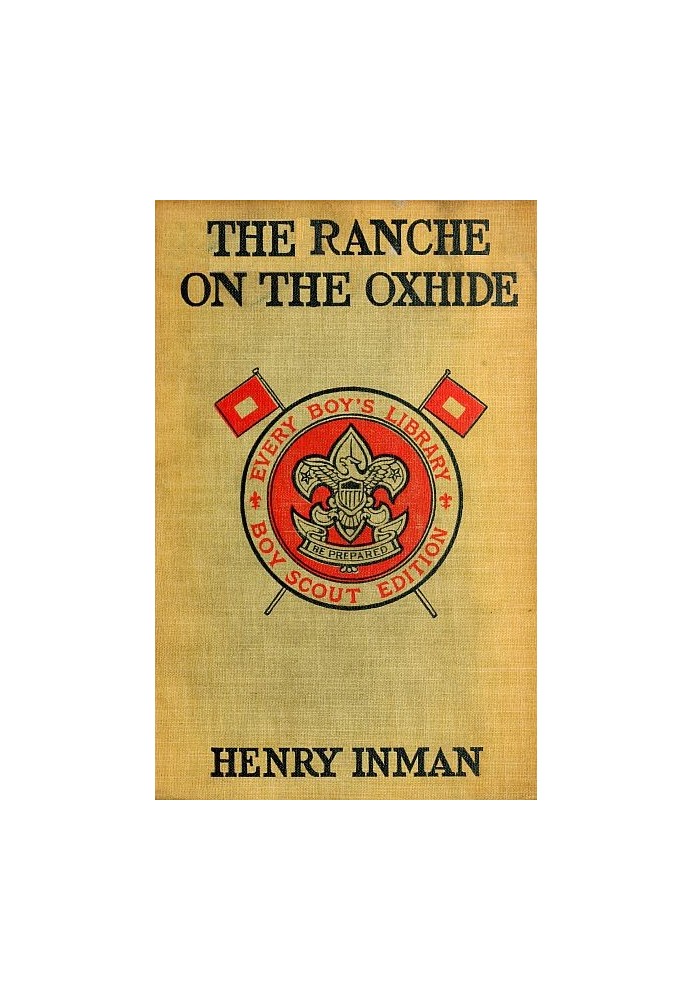 The Ranche on the Oxhide: A Story of Boys' and Girls' Life on the Frontier