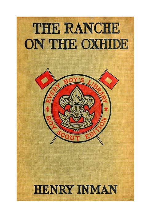 The Ranche on the Oxhide: A Story of Boys' and Girls' Life on the Frontier