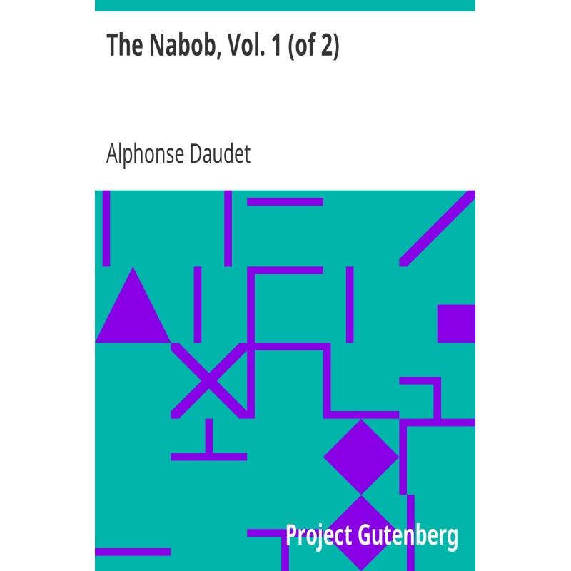 The Nabob, Vol. 1 (of 2)
