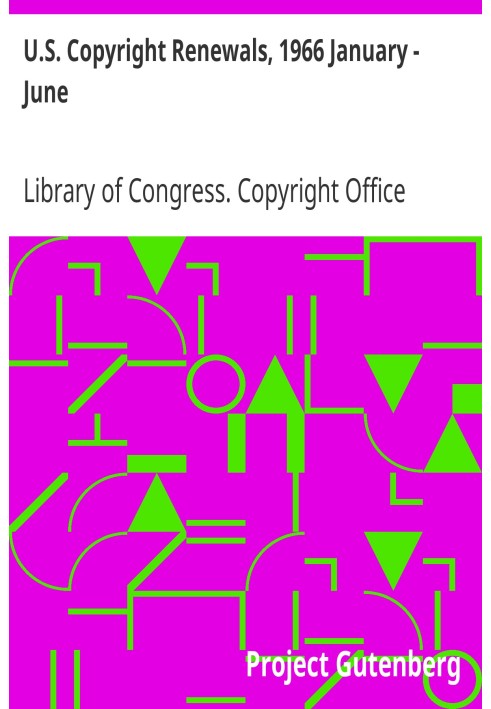 U.S. Copyright Renewals, 1966 January - June