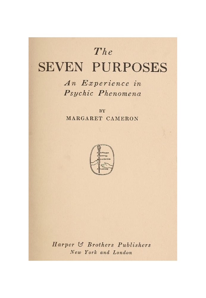 The Seven Purposes: An Experience in Psychic Phenomena