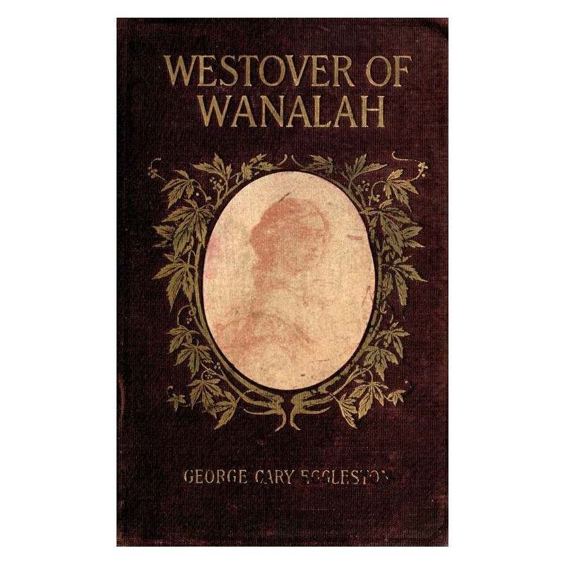 Westover of Wanalah:...
