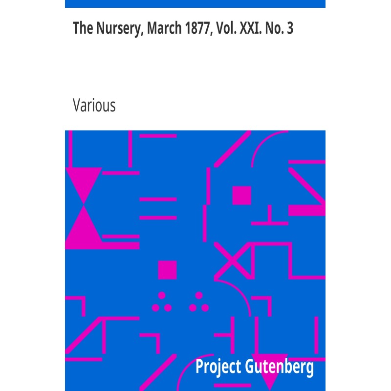 The Nursery, March 1877,...