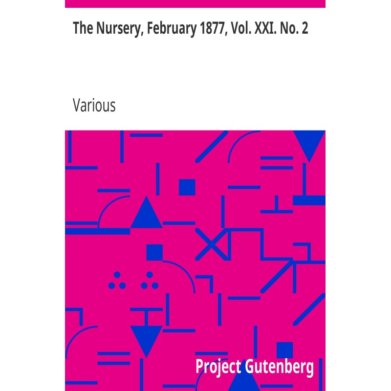 The Nursery, February 1877,...