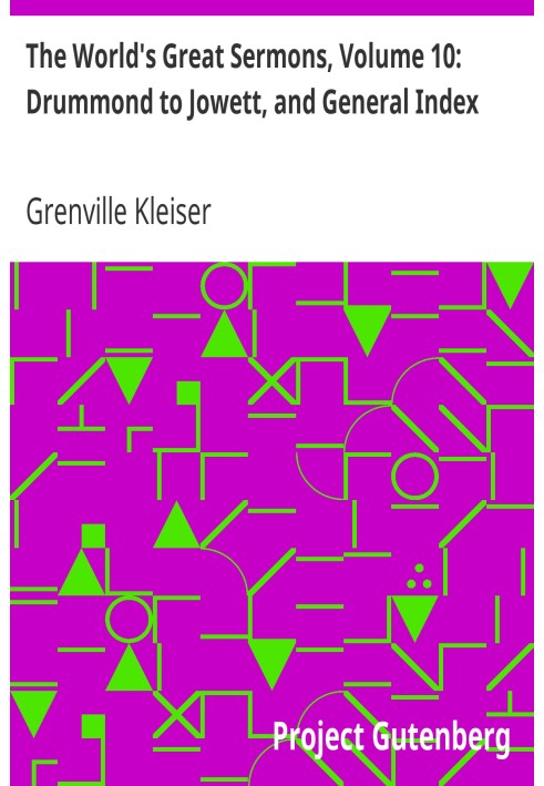 Великі світові проповіді, том 10: від Драммонда до Джоветта та Загальний покажчик
