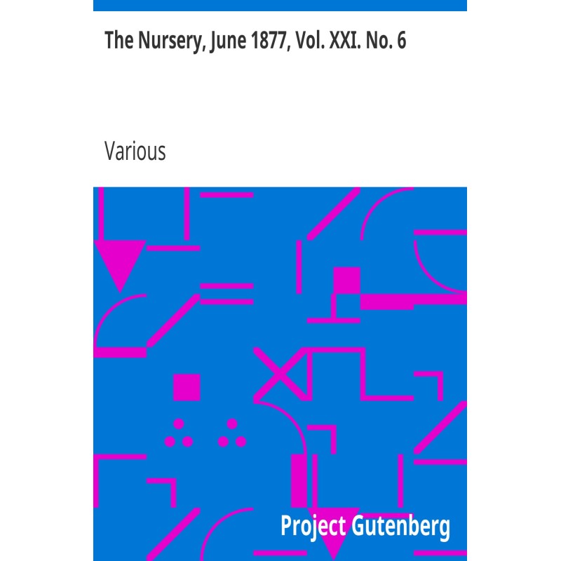 The Nursery, June 1877,...