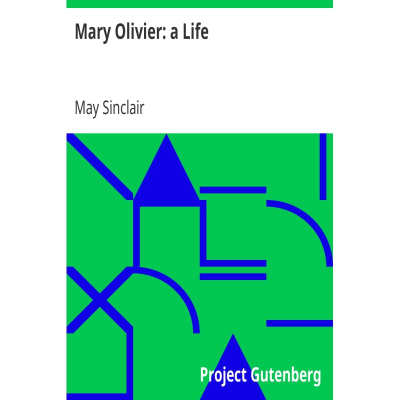 Mary Olivier: a Life