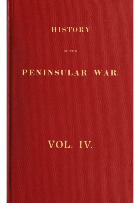 History of the Peninsular War, Volume 4 (of 6)