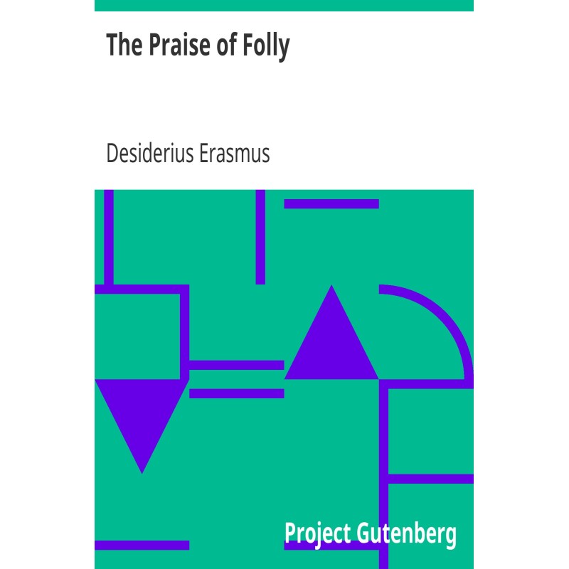 The Praise of Folly