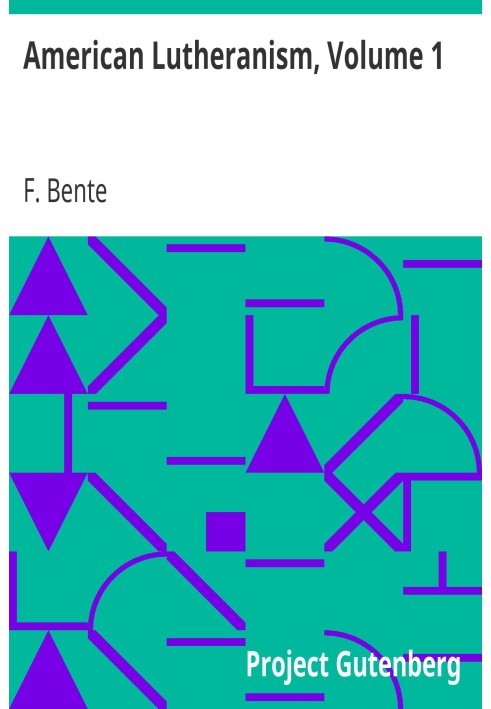 Американське лютеранство, Том 1 Рання історія американського лютеранства та Теннессійський синод