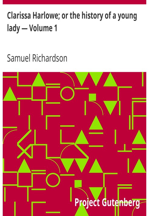 Кларисса Харлоу; або історія однієї панночки — Том 1