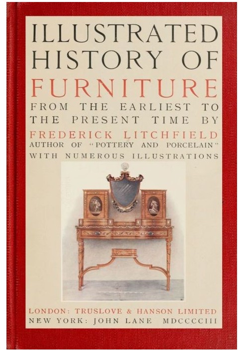 Illustrated History of Furniture, fifth ed. From the Earliest to the Present Time