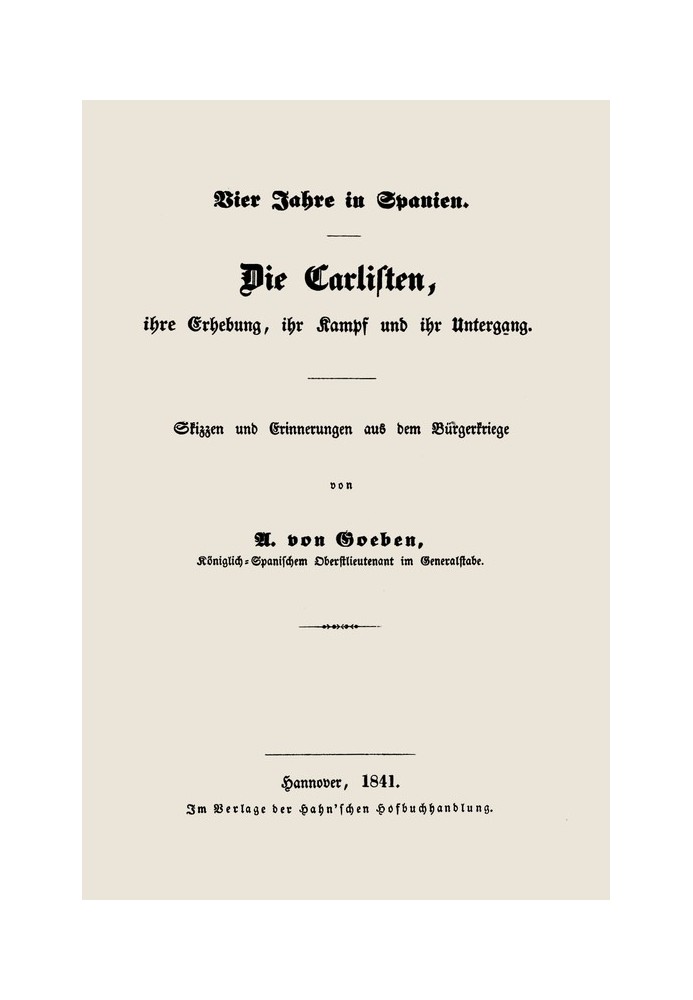 Четыре года в Испании. Карлисты, их взлет, их борьба и их падение.