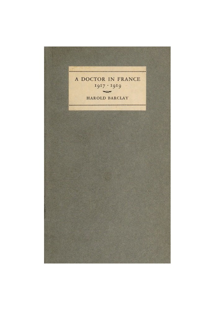 A Doctor in France, 1917-1919: The Diary of Harold Barclay