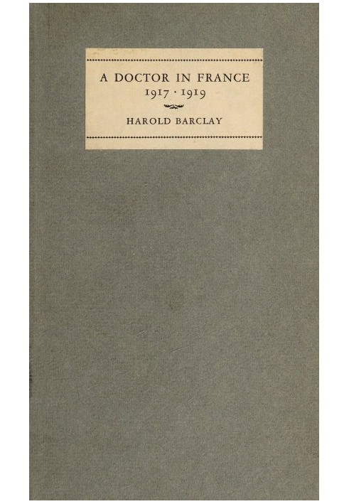 A Doctor in France, 1917-1919: The Diary of Harold Barclay