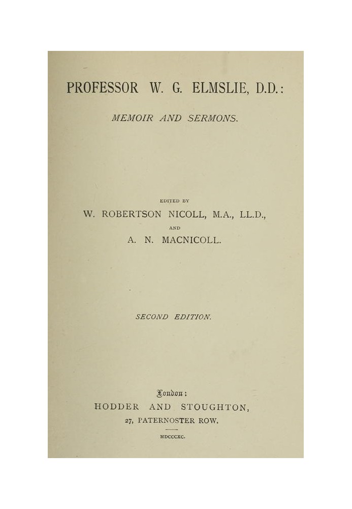 Professor W. G. Elmslie, D.D.: Memoir and Sermons