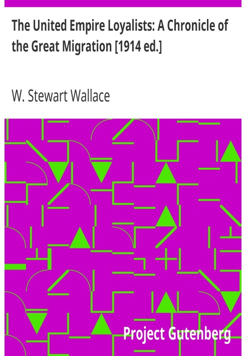 Лоялісти Об’єднаної імперії: хроніка Великого переселення народів [вид. 1914 р.]