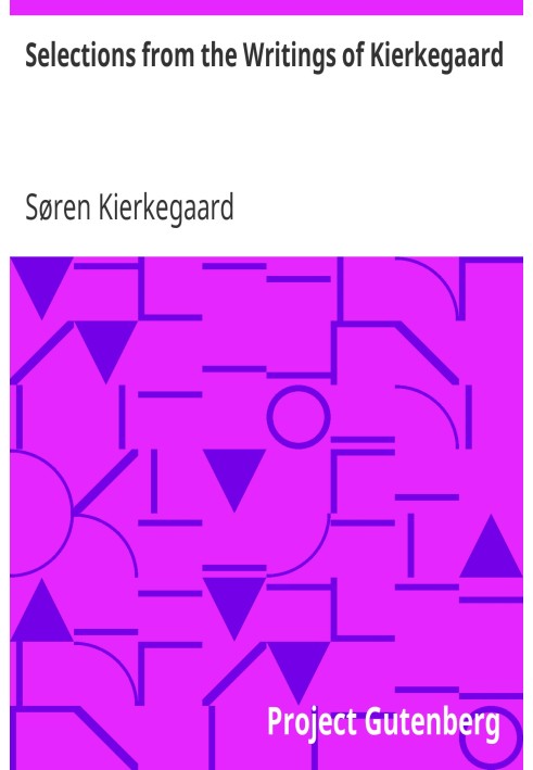 Selections from the Writings of Kierkegaard