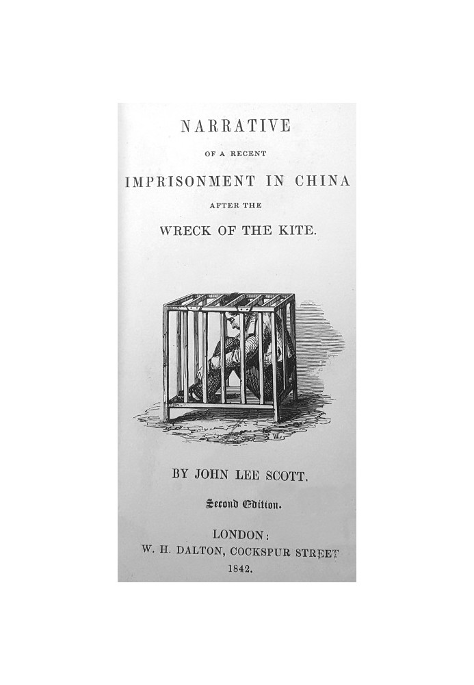 Narrative of a Recent Imprisonment in China after the Wreck of the Kite